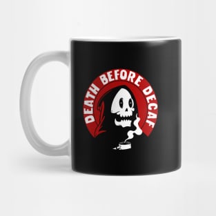 Death Before Decaf Mug